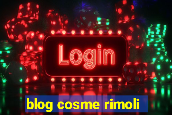 blog cosme rimoli
